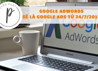 Google đổi tên nhóm sản phẩm - Google Adwords sẽ là Google Ads từ 24/7/2018