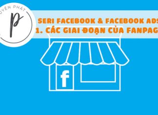 Seri Facebook & Facebook Ads - Bài 1: Các giai đoạn của Fanpage, sự hình thành đầu tiên