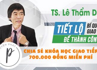 Khóa học Tiến sĩ Lê Thẩm Dương tiết lộ bí quyết giao tiếp để thành công
