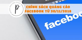 Chính sách quảng cáo mới của Facebook từ 30/11/2018 gây xôn xao