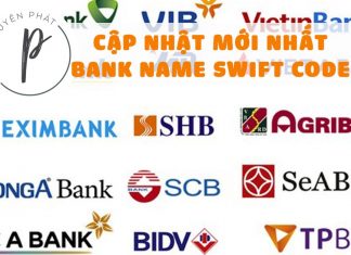 Cập nhật Bank name và swift code của các ngân hàng Việt Nam mới nhất 2021 Cập nhật Bank name và swift code của các ngân hàng Việt Nam mới nhất 2019