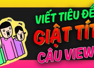 27 mẹo GIẬT TÍT – CÂU VIEW cực hiệu quả 27 mẹo GIẬT TÍT - CÂU VIEW cực hiệu quả