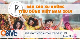Báo cáo xu hướng tiêu dùng Việt Nam 2019 – Q&Me Research Báo cáo xu hướng tiêu dùng Việt Nam 2019 - Q&Me Research