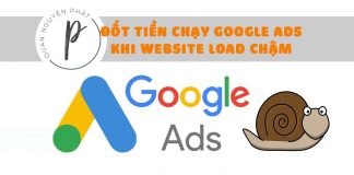 Chạy quảng cáo Google Ads trong khi website load chậm – Đốt tiền vô ích Chạy quảng cáo Google Ads trong khi website load chậm - Đốt tiền vô ích