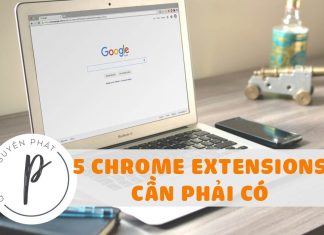 5 Chrome Extensions được sử dụng nhiều nhất trên laptop của mình 5 Chrome Extensions được sử dụng nhiều nhất trên laptop của mình