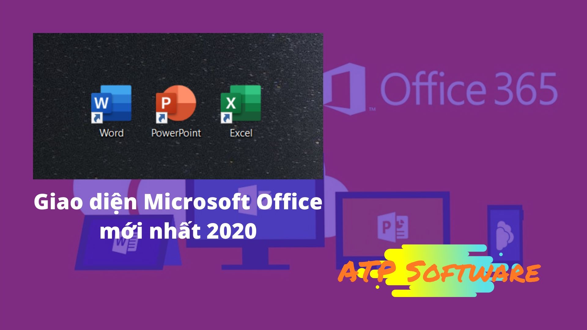 Giao diện Microsoft Office mới nhất 2020