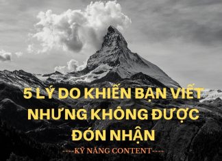 Tổng hợp 5 nguyên nhân dẫn đến bài viết kém hấp dẫn, không được đón nhận Tổng hợp 5 nguyên nhân dẫn đến bài viết kém hấp dẫn, không được đón nhận