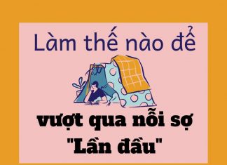 MÌNH VƯỢT QUA NỖI SỢ “LẦN ĐẦU” NHƯ THẾ NÀO?