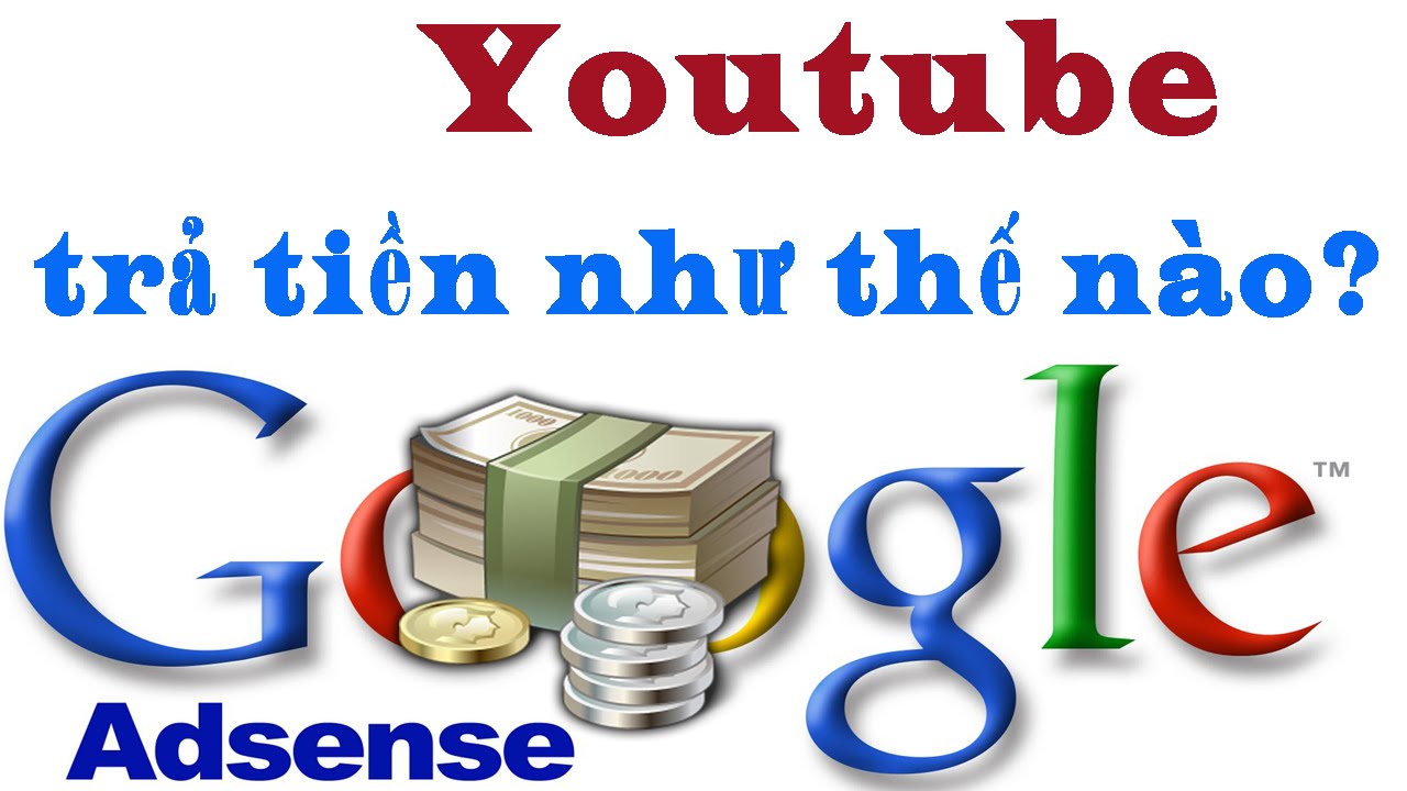 Cách nhận tiền từ Youtube